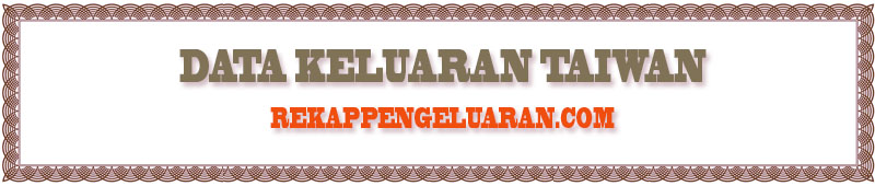 Data Pengeluaran Taiwan 2025